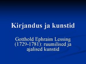 Kirjandus ja kunstid Gotthold Ephraim Lessing 1729 1781