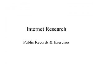 Internet Research Public Records Exercises Public Records In