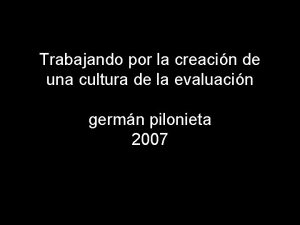 Trabajando por la creacin de una cultura de