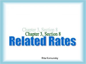 Rita Korsunsky Example 1 How fast does the