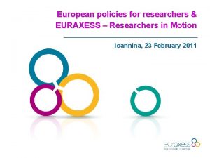 European policies for researchers EURAXESS Researchers in Motion