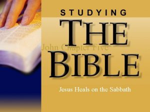 John Chapter Five Jesus Heals on the Sabbath