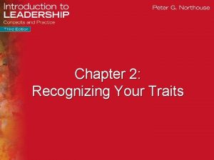 Chapter 2 Recognizing Your Traits 2015 SAGE Publications