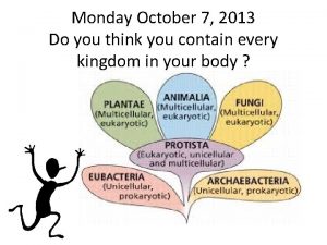 Monday October 7 2013 Do you think you