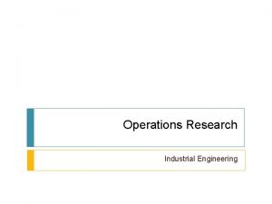 Operations Research Industrial Engineering BigM Methods 2 Operations