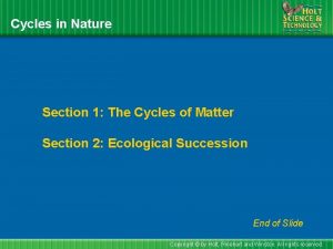 Cycles in Nature Section 1 The Cycles of