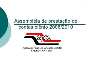 Assemblia de prestao de contas binio 20082010 ASSOCIAO