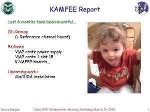 KAMFEE Report Last 6 months have been eventful