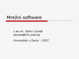 Mreni software v as mr Samir Leme slemesmf