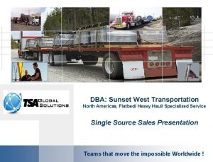 SSW DBA Sunset West Transportation North Americas Flatbed