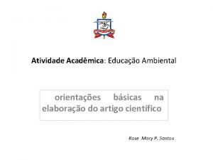 Atividade Acadmica Educao Ambiental orientaes bsicas na elaborao