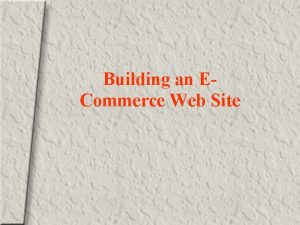 Building an ECommerce Web Site Factors in Building