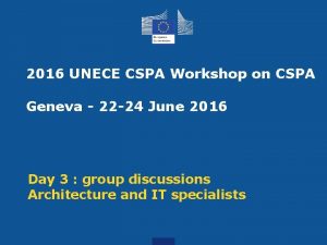 2016 UNECE CSPA Workshop on CSPA Geneva 22