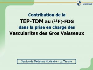 Contribution de la TEPTDM au 18 FFDG dans