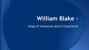 William Blake Songs of Innocence and of Experience