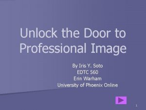 Unlock the Door to Professional Image By Iris