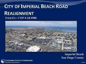 CITY OF IMPERIAL BEACH ROAD REALIGNMENT ITEM 21