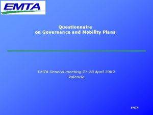 Questionnaire on Governance and Mobility Plans EMTA General