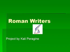 Roman Writers Project by Kali Peragine Virgil Publius