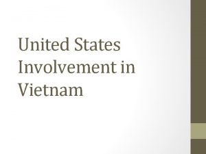 United States Involvement in Vietnam The Roots of