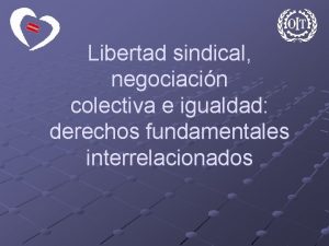 Libertad sindical negociacin colectiva e igualdad derechos fundamentales