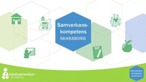 Samverkanskompetens Skaraborg Samverkanskompetens i Skaraborg r en digital