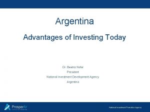Argentina Advantages of Investing Today Dr Beatriz Nofal