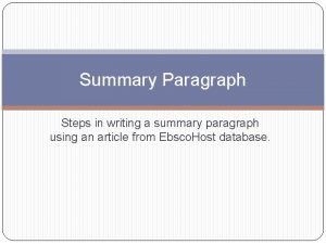 Summary Paragraph Steps in writing a summary paragraph