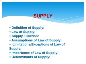 SUPPLY Definition of Supply Law of Supply Supply