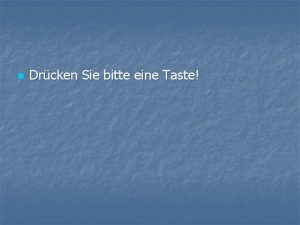 n Drcken Sie bitte eine Taste MSD ISO