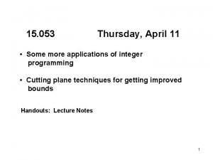 15 053 Thursday April 11 Some more applications