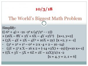 10318 The Worlds Biggest Math Problem Simplify 62