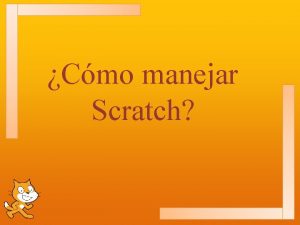 Cmo manejar Scratch 1 Cambiar el idioma Para