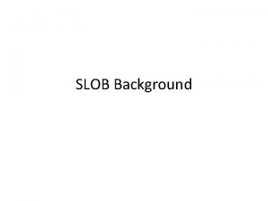 SLOB Background The Civil Rights Movement Occurred in