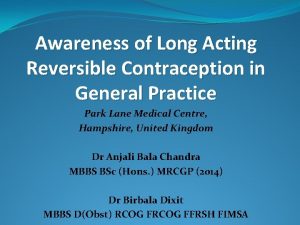 Awareness of Long Acting Reversible Contraception in General