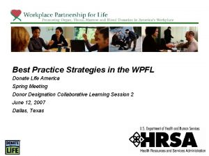 Best Practice Strategies in the WPFL Donate Life