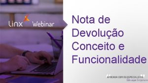 Nota de Devoluo Conceito e Funcionalidade Webinar Introduo