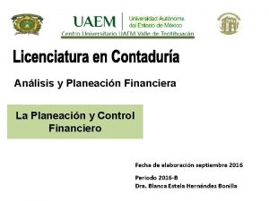 Anlisis y Planeacin Financiera La Planeacin y Control