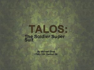 TALOS The Soldier Super Suit By Michael Silva