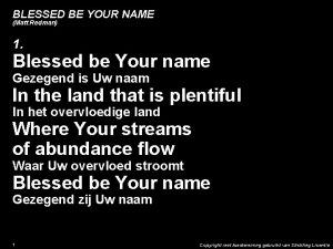 BLESSED BE YOUR NAME Matt Redman 1 Blessed