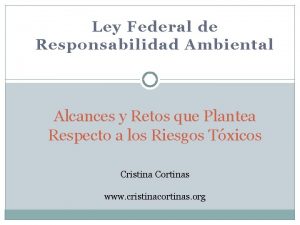 Ley Federal de Responsabilidad Ambiental Alcances y Retos