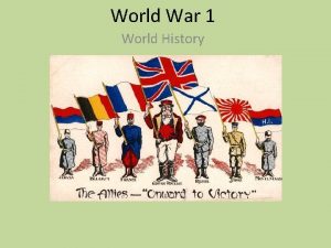 World War 1 World History Central Powers Allies