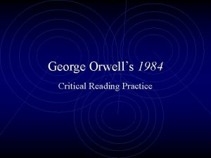 George Orwells 1984 Critical Reading Practice Book I