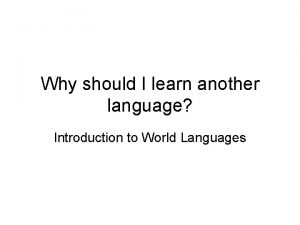 Why should I learn another language Introduction to