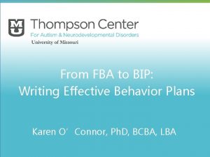 From FBA to BIP Writing Effective Behavior Plans