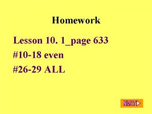 Homework Lesson 10 1page 633 10 18 even