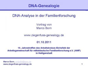 DNAGenealogie DNAAnalyse in der Familienforschung Vortrag von Marco