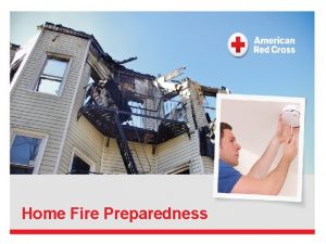 Home Fire Preparedness Why Fire Why Fire 3000