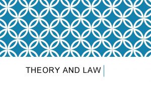 THEORY AND LAW THE MISCONCEPTION Many people think