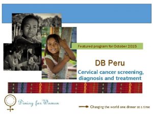 Featured program for October 2015 DB Peru Cervical